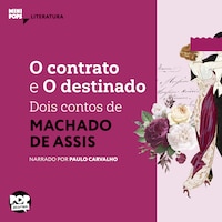 O contrato e O destinado