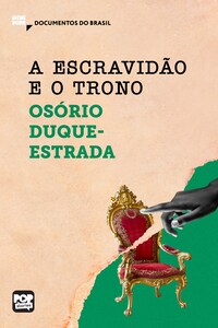 A escravidão e O trono: Trechos selecionados de "A abolição"