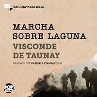 Marcha sobre Laguna: Trechos selecionados de "A retirada da Laguna"