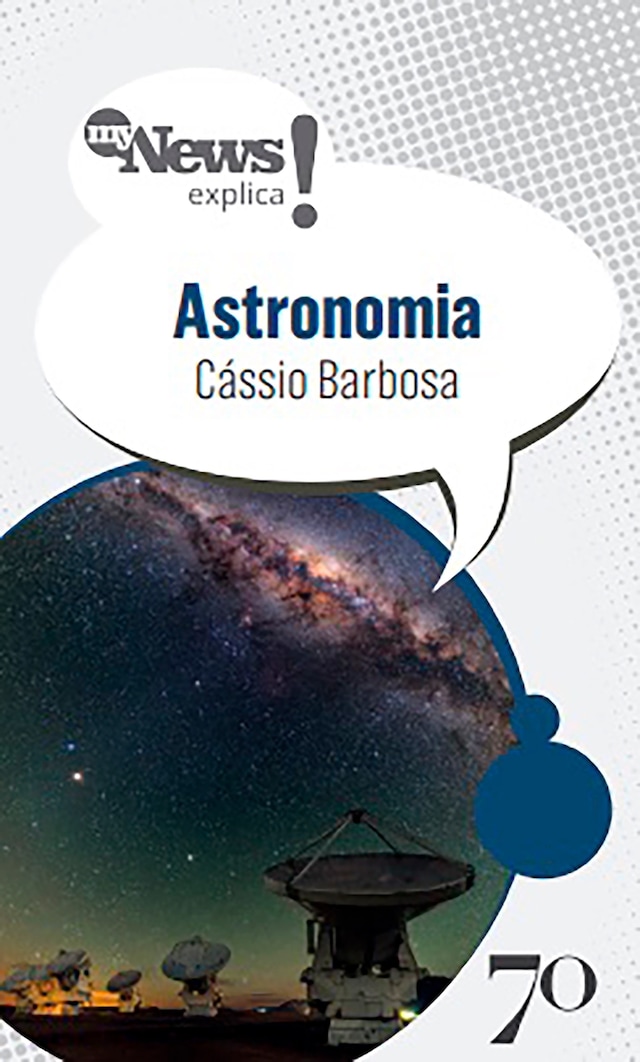 Copertina del libro per MyNews Explica Astronomia