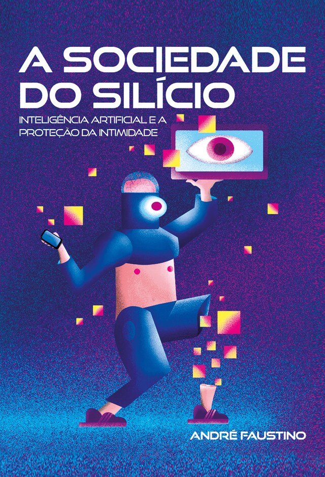 A Sociedade do Silício Book cover for A Sociedade do Silício