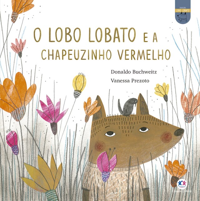 Boekomslag van O lobo Lobato e a Chapeuzinho Vermelho