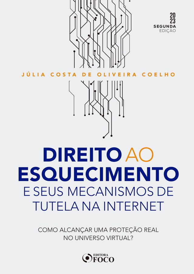 Book cover for Direito ao esquecimento e seus mecanismos de tutela na internet
