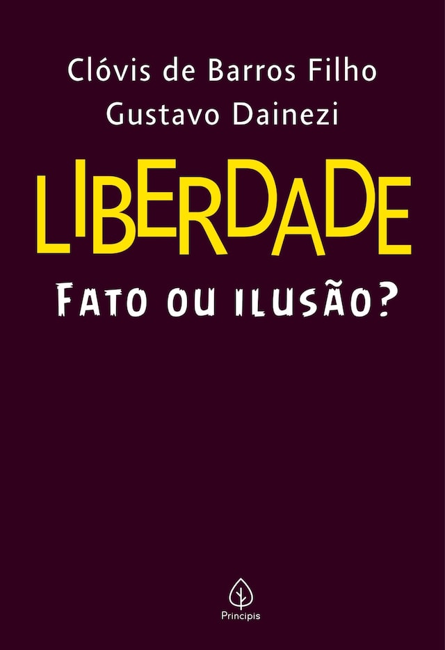 Book cover for Liberdade: fato ou ilusão?