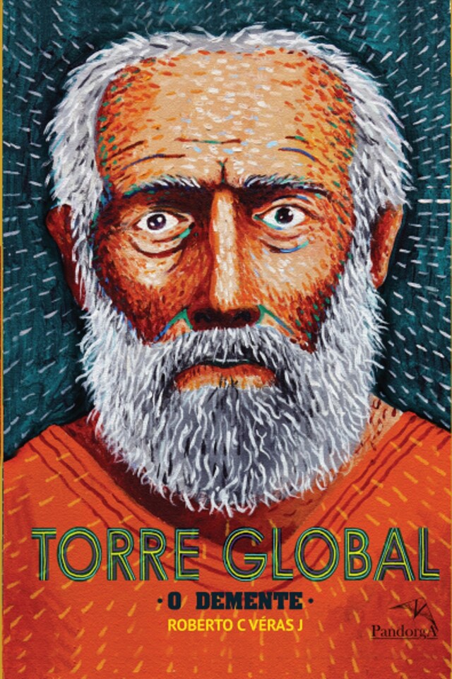 Book cover for Torre Global: o demente