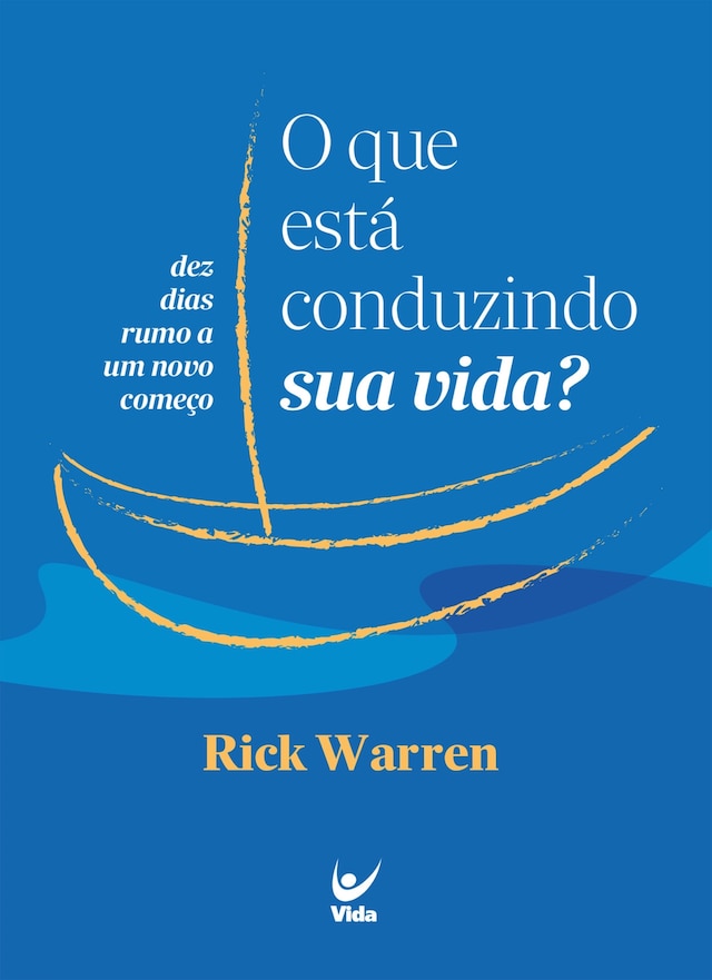 Kirjankansi teokselle O que está conduzindo  sua vida?