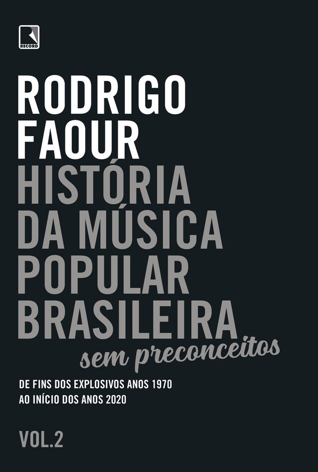 Bokomslag för História da música popular brasileira: Sem preconceitos  (Vol. 2)