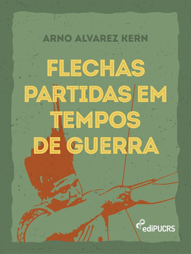 Book cover for Flechas partidas em tempos de guerra