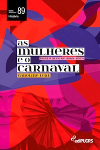 As mulheres e o carnaval: Porto Alegre (1869-1885)