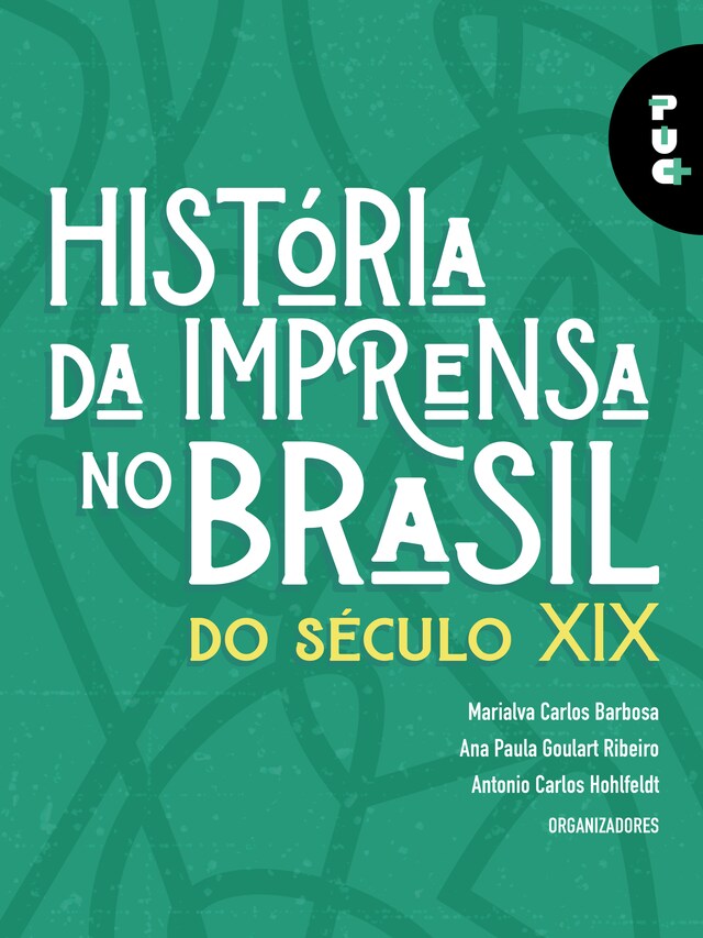 Buchcover für História da imprensa no Brasil do século XIX