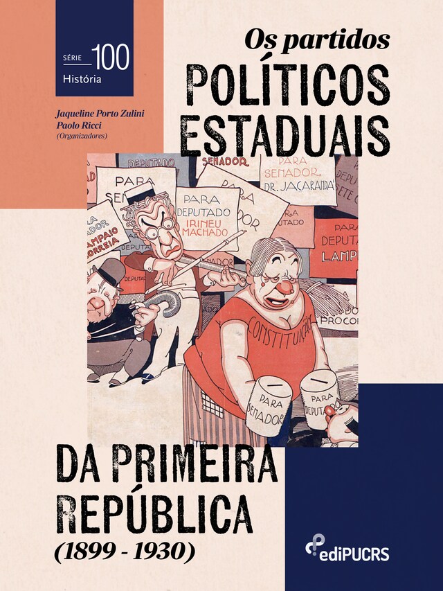 Portada de libro para Os partidos políticos estaduais da Primeira República (1899-1930)