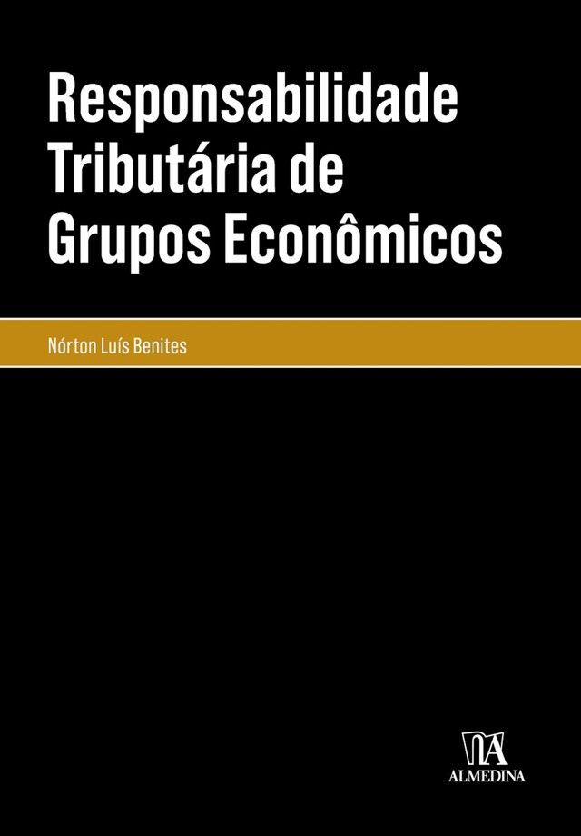 Okładka książki dla Responsabilidade Tributária de Grupos Econômicos