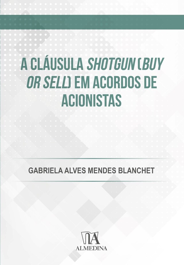 Book cover for A cláusula shotgun (buy or sell) em acordos de acionistas