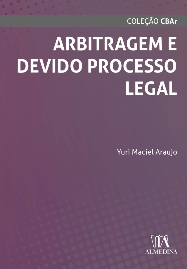 Kirjankansi teokselle Arbitragem e Devido Processo Legal