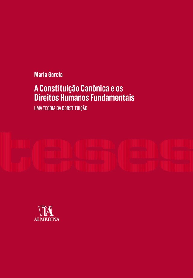 Buchcover für A Constituição Canônica e os Direitos Humanos Fundamentais