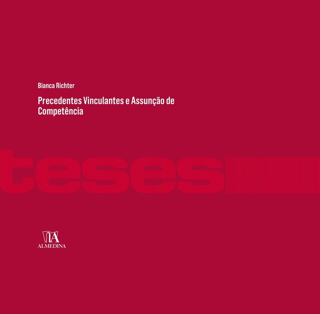 Boekomslag van Precedentes Vinculantes e Assunção de Competência