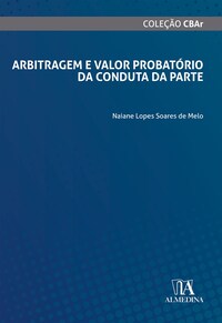 Arbitragem e Valor Probatório da Conduta da Parte