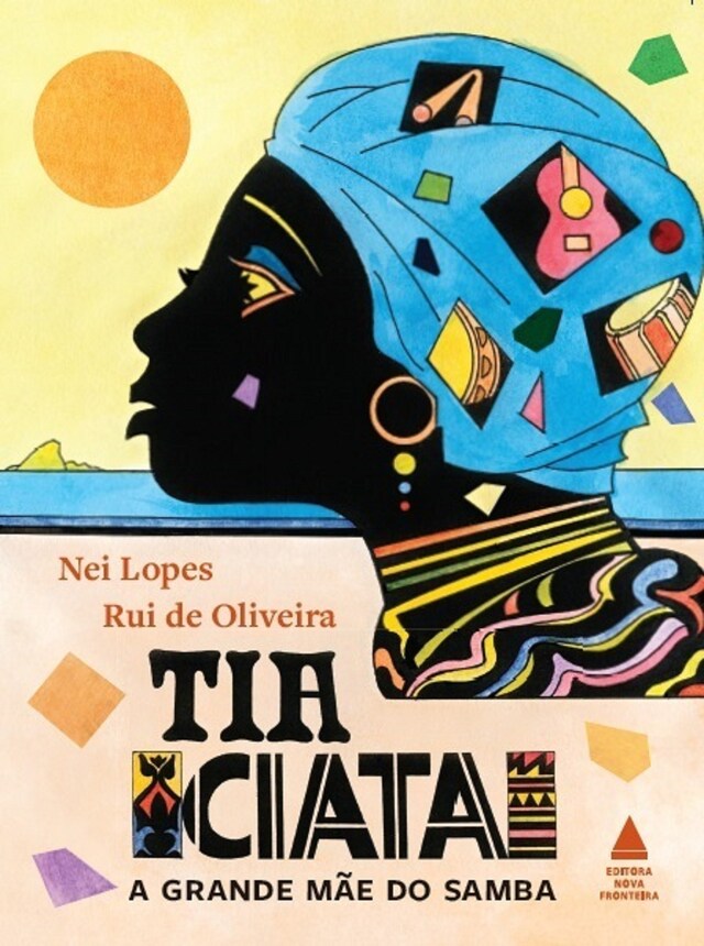 Book cover for Tia Ciata, a grande mãe do samba