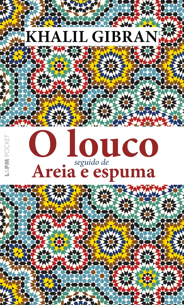 O louco seguido de Areia e espuma