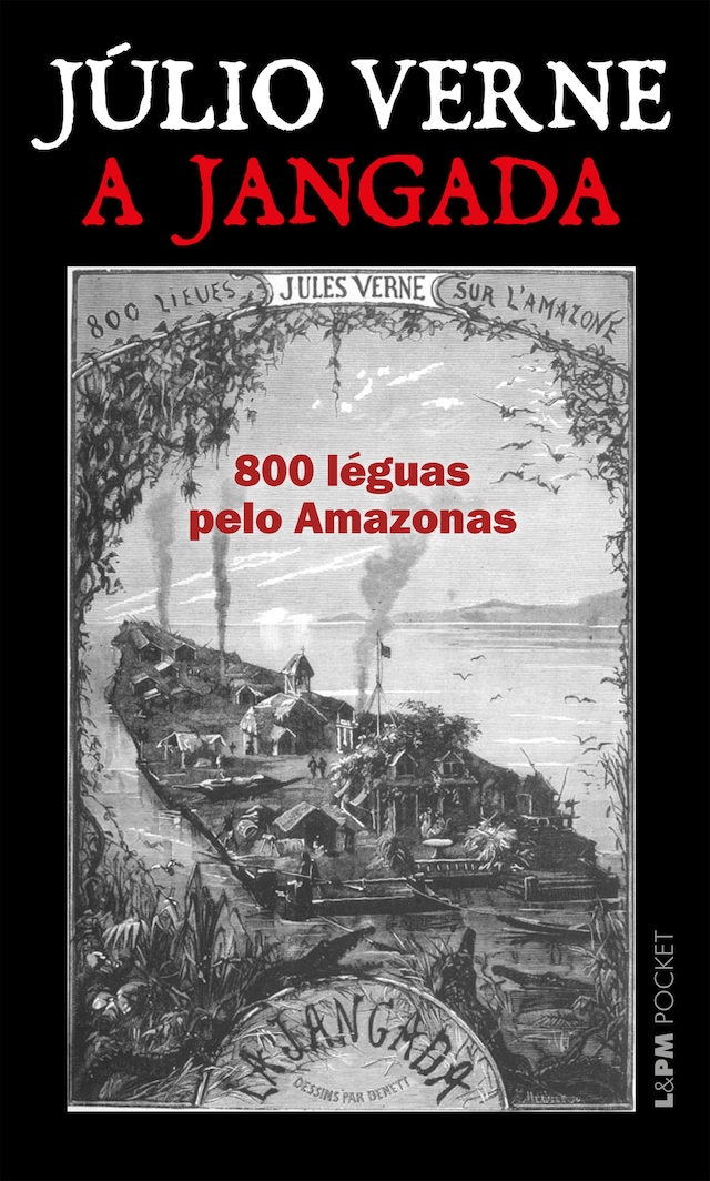 Book cover for A jangada: 800 léguas pelo Amazonas