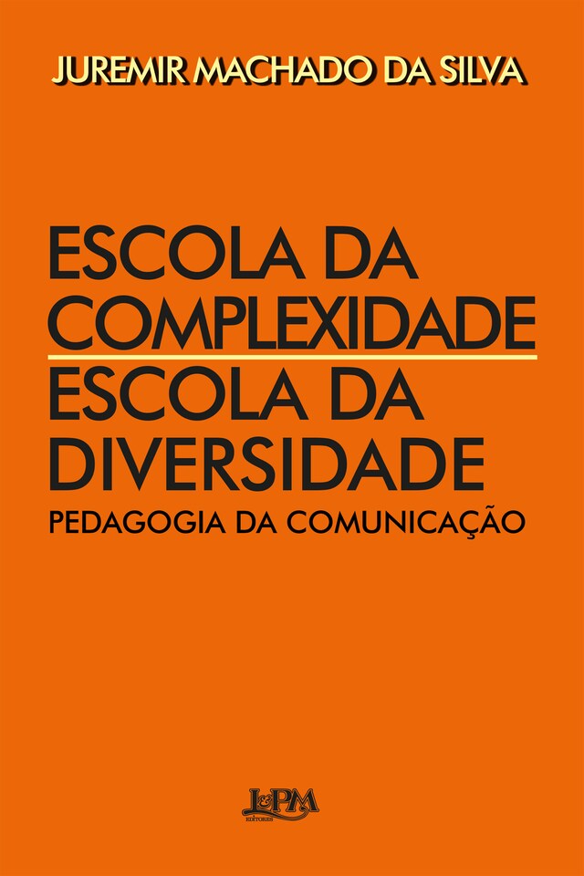 Kirjankansi teokselle Escola da complexidade, escola da diversidade