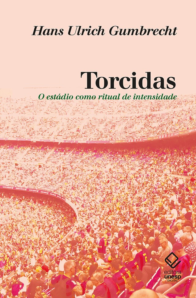 Copertina del libro per Torcidas: O estádio como ritual de intensidade