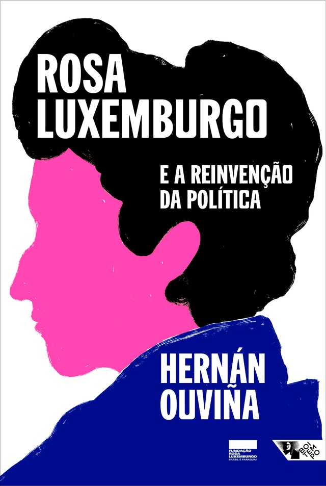 Okładka książki dla Rosa Luxemburgo e a reinvenção da política