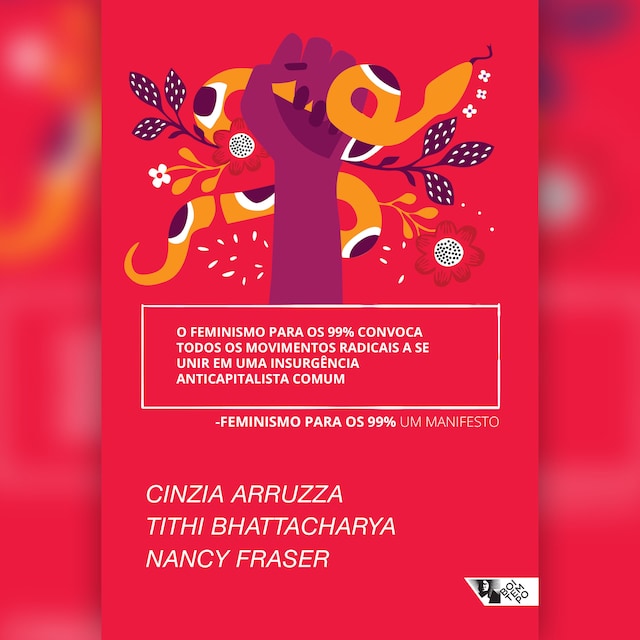 Book cover for O feminismo para os 99% convoca todos os movimentos radicais a se unir em uma insurgência anticapitalista comum