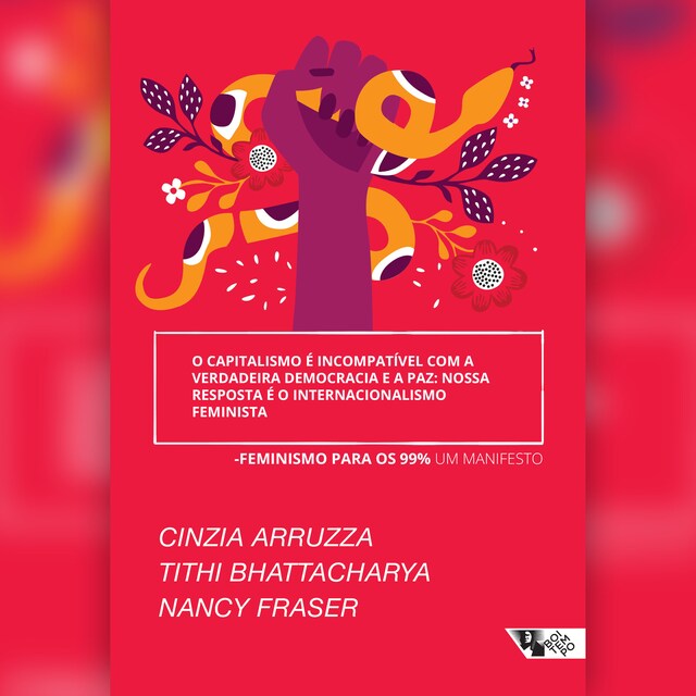 Book cover for O capitalismo é incompatível com a verdadeira democracia e a paz: nossa resposta é o internacionalismo feminista
