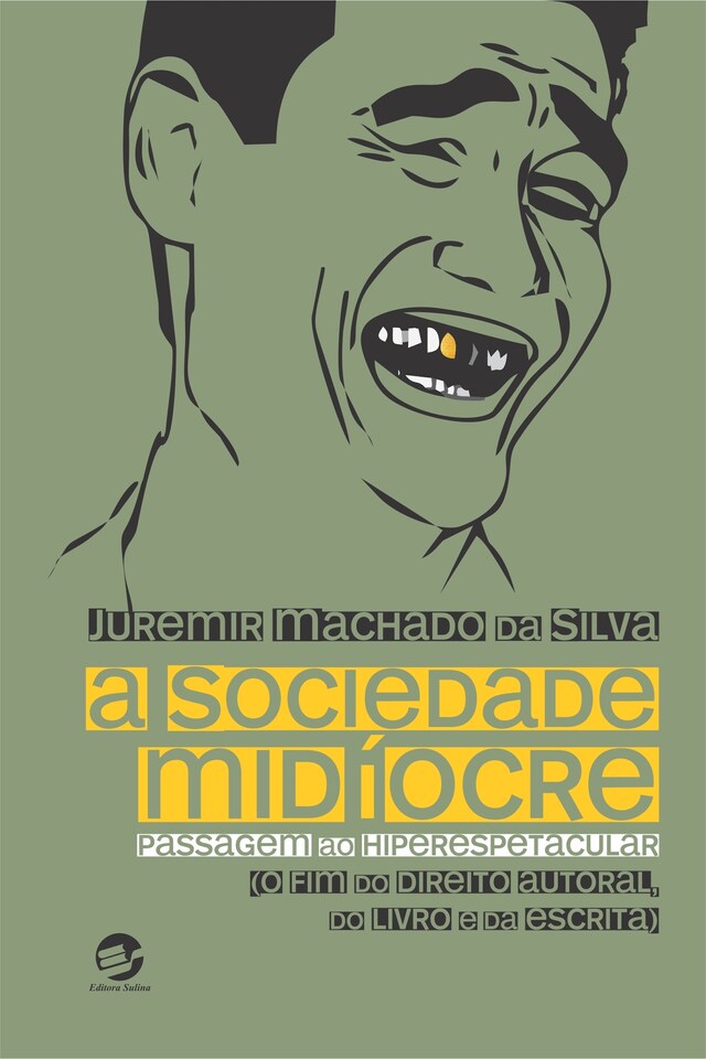 Kirjankansi teokselle Sociedade Midíocre. A Passagem ao Hiperespetacular