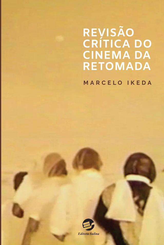 Okładka książki dla Revisão Crítica do Cinema da Retomada