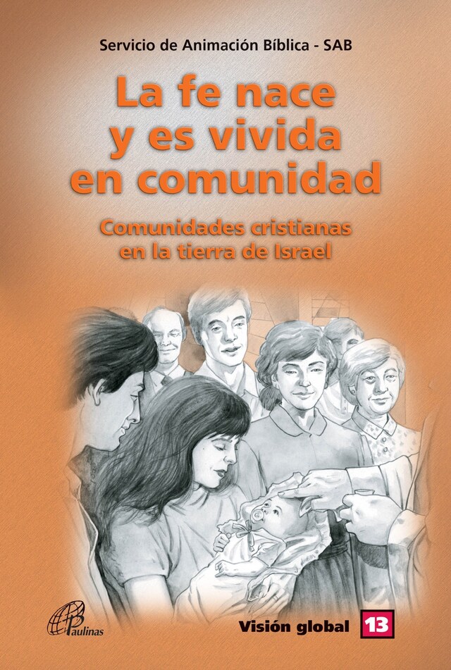 Okładka książki dla La fe nace y es vivida en comunidade - SAB