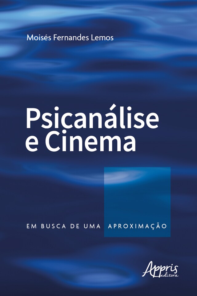 Bogomslag for Psicanálise e Cinema: Em Busca de uma Aproximação