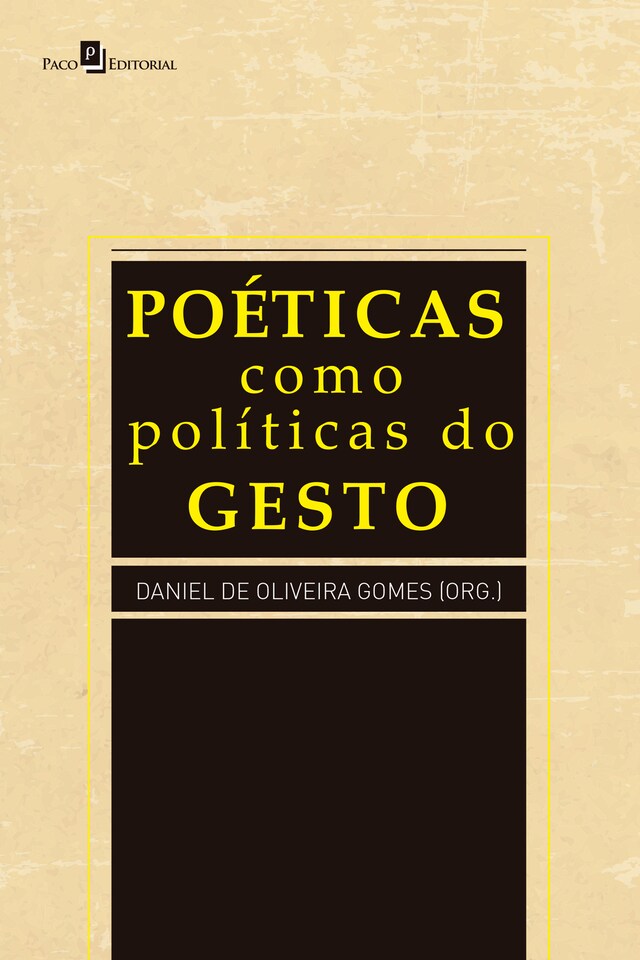 Kirjankansi teokselle Poéticas como políticas do gesto