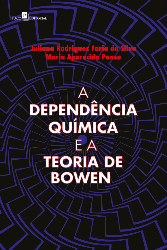 Kirjankansi teokselle A Dependência Química e a Teoria de Bowen