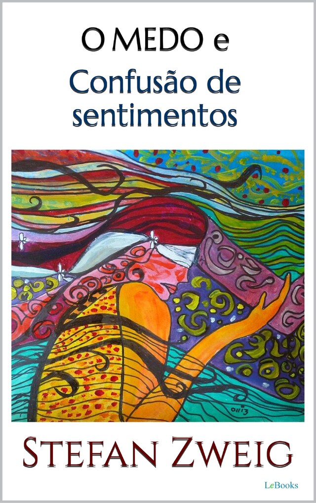 Copertina del libro per O MEDO e Confusão de Sentimentos  Zweig