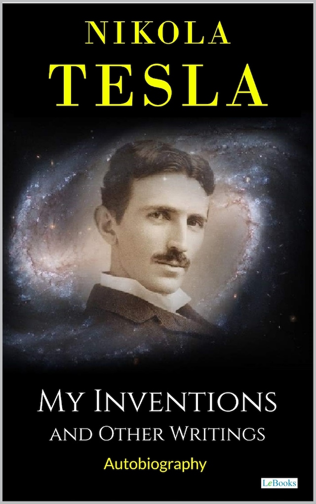Book cover for MY INVENTIONS: And Other Writings - Tesla