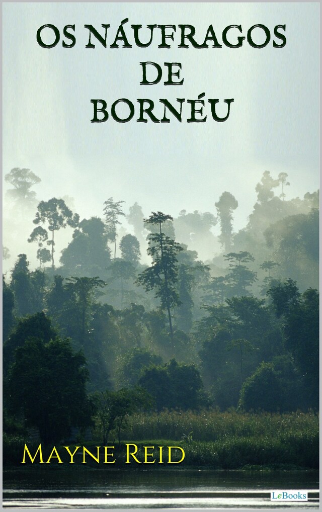 Okładka książki dla Os Náufragos de Bornéu