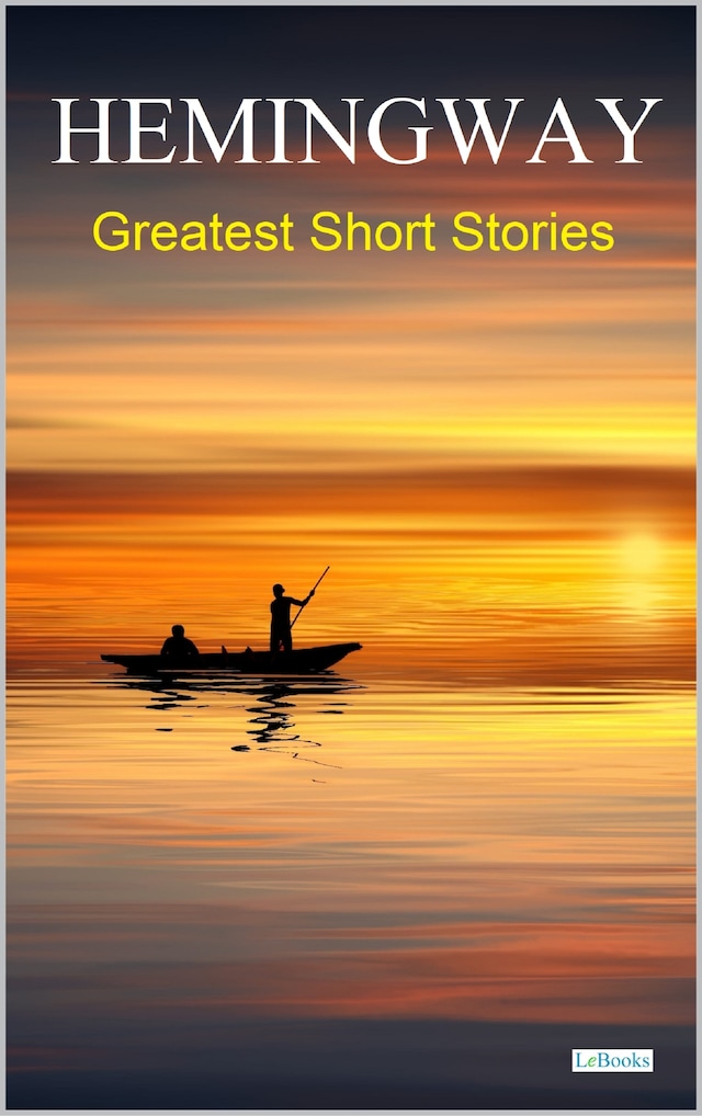 Book cover for HEMINGWAY:  Greatest Short Stories