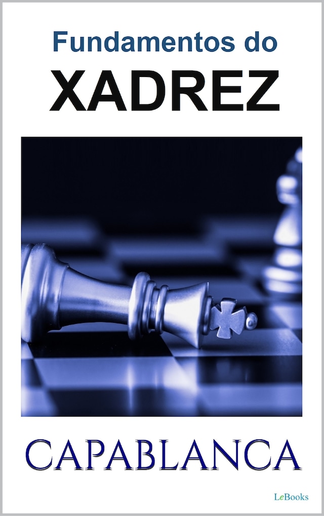 Portada de libro para FUNDAMENTOS DO XADREZ - Capablanca