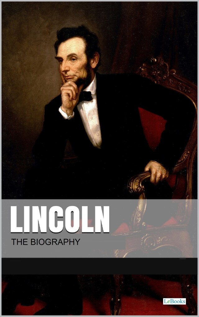 Copertina del libro per Lincoln: The Biography
