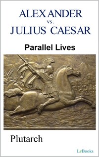 Parallel Lives: Alexander vs Julius Caesar