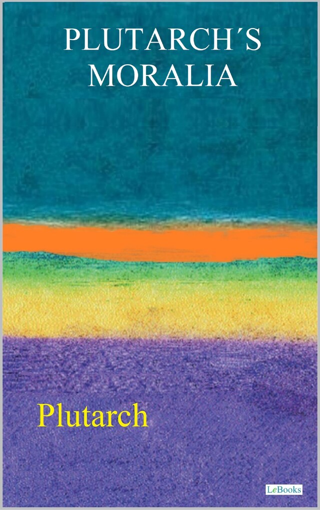 Book cover for PLUTARCH'S MORALIA