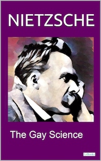 NIETZSCHE - THE GAY SCIENCE