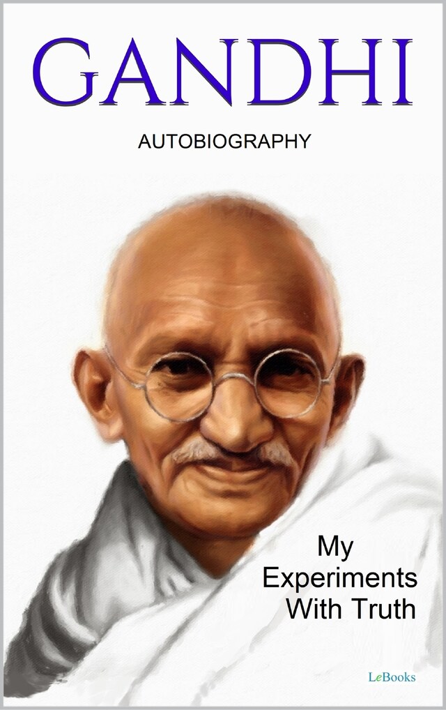 Buchcover für GANDHI: My Experiments With Truth - Autobiography