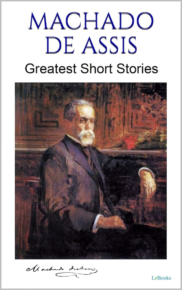 Book cover for MACHADO DE ASSIS: Greatest Short Stories