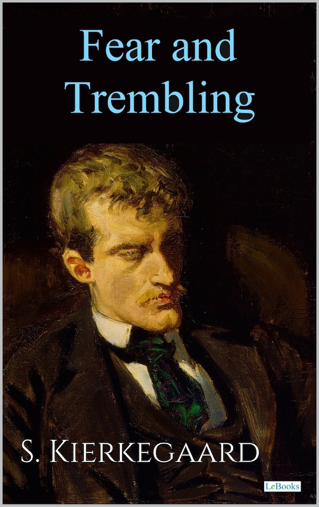 Kirjankansi teokselle FEAR AND TREMBLING - S. Kierkegaard