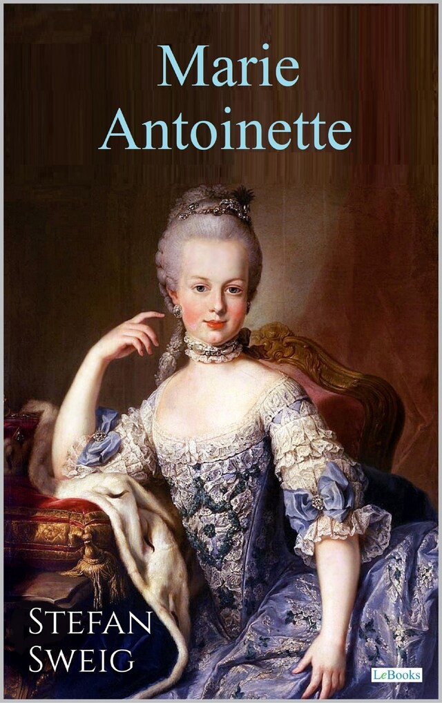 Portada de libro para MARIE ANTOINETTE - Stefan  Zweig