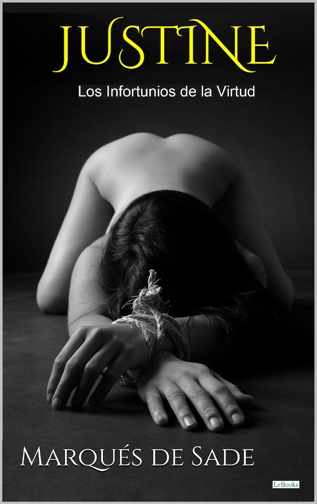 Book cover for JUSTINE: Los Infortunios de la Virtud
