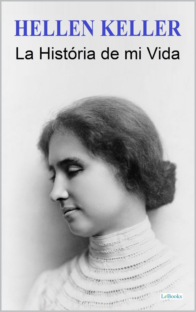 Bokomslag for HELLEN KELLER: La História de mi Vida